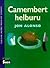 CAMEMBERT HELBURU (JOSEBA JAKA I.LITERATUR BEKAKO SARIDUNA)
