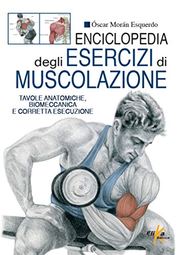 Enciclopedia degli esercizi di muscolazione (Paperback)