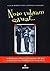 Noio vulevam savuar. Antologia del cinema comico italiano