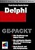Delphi Ge-Packt by Frank Geisler