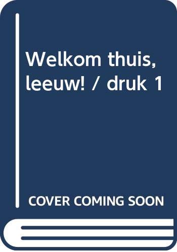 Welkom thuis, leeuw! (Avontuur voor peuter en kleu (Hardcover)