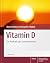 Vitamin D: Die Heilkraft de...