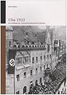 Ulm 1933: Die Anfänge der nationalsozialistischen Diktatur