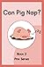 Can Pig Nap?: Book 2 | CVC ...