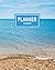 Planner Undated: Beach Cove...