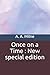 Once on a Time : New special edition