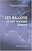 Les ballons et les voyages ...