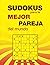 SUDOKUS para la MEJOR PAREJ...