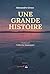 Une Grande Histoire