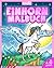 Einhorn Malbuch: Mein allerschönstes Ausmalbuch mit magischen Einhörnern zum ausmalen für selbstbewusste und kreative Mädchen. Liebevoll gestaltete ... Vorschule und Grundschule) (German Edition)