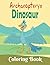 Archaeopteryx Dinosaur Coloring Book by Josh Lambert
