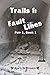 Trails 1: Fault Lines: Pair...