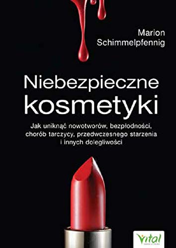 Niebezpieczne kosmetyki (Paperback)