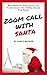 Zoom Call with Santa!: How ...