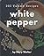 303 Yummy White Pepper Reci...
