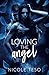 Loving the angel: VOLUME 2
