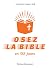 Osez la Bible en 365 jours