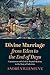 Divine Marriage from Eden to the End of Days: Communion with God as Nuptial Mystery in the Story of Salvation