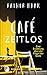 Café Zeitlos: Eine Erzählun...