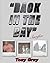 Back in the Day (Chronicles of Tony Gray Author of " Back in the Day" sacrifice " Back in the day" Redemption "knuckle up" and "Brothers")