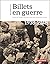 Billets en guerre: 1938-1948