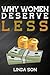 Why Women Deserve Less by LINDA SON Publishing