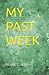 MY PAST WEEK
