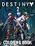 Destiny Coloring Book: Awes...
