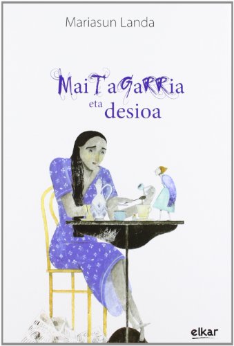 Maitagarria eta desioa (Hardcover)