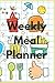 Weekly Meal Planner by Maria Morrison