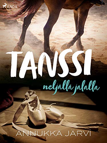 Tanssi neljällä jalalla (Finnish Edition)