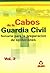 Cabos de la guardia civil. ...