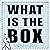 What Is The Box