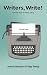 Writers, Write! A Pocket Gu...