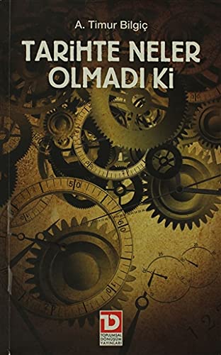 Tarihte Neler Olmadi ki (Paperback)