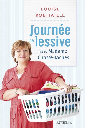 Journée de lessive avec Madame Chasse-taches (NON CLASSE) (French Edition)