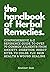 The Handbook of Herbal Reme...