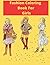Fashion Coloring Book For G...