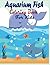 Kids Aquarium Fish Coloring...