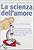 La scienza dell'amore