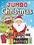 Jumbo Christmas Coloring Book for Kids Ages 4-8 by Tony Martinez
