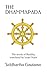 THE DHAMMAPADA: The words of Buddha, the teaching of the Awakened