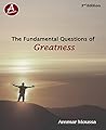The Fundamental Questions of Greatness The Fundamental Questions of Greatness