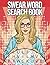 Swear Word Search Book: Swe...