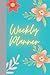 Floral Weekly Planner: Unda...