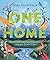 One Home: Eighteen Stories ...
