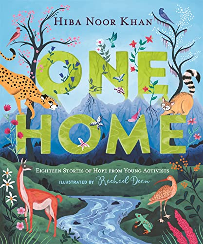 One Home: Eighteen Stories of Hope from Young Activists (Kindle Edition)