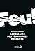 Feu: Abécédaire des féminismes présents (French Edition)