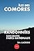 Îles des Comores, randonnée...