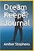 Dream Keeper Journal